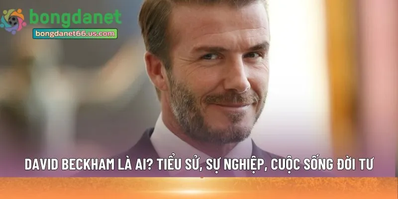 David Beckham là ai