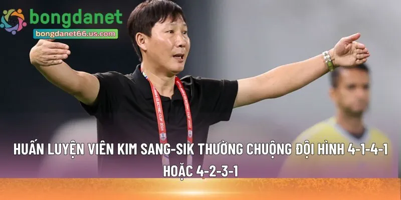 đội hình 4-1-4-1 hoặc 4-2-3-1